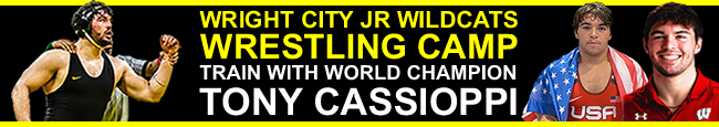 Wright City Jr Wildcats Wrestling Camp - Train with World Champion Tony Cassioppi - Out-of-state wrestlers welcome
